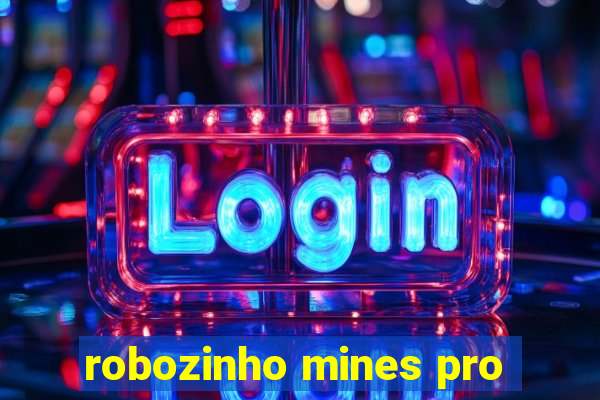 robozinho mines pro